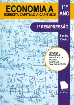 Imagem de Economia A 11º ano: Exercita capítulo a capítulo
